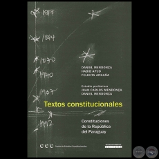 TEXTOS CONSTITUCIONALES - Estudio preliminar:  JUAN CARLOS MENDONA, DANIEL MENDONA - Ao 2014